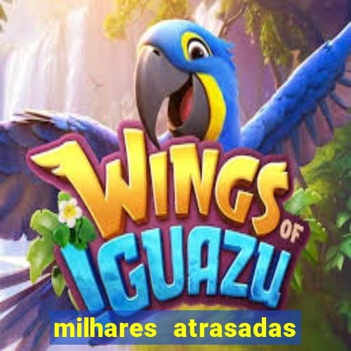 milhares atrasadas na federal